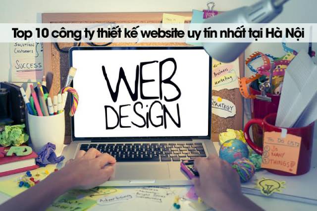 Top 10 công ty thiết kế website uy tín nhất tại Hà Nội